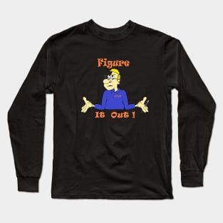 Figure It Out Long Sleeve T-Shirt